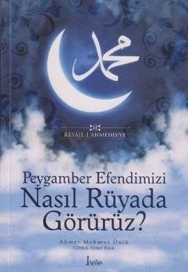 Peygamber efendimizi nasıl rüyada görürüz, Arifan Yayınları