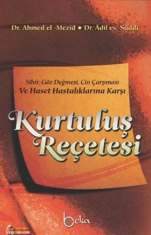 Sihir, Göz Değmesi, Cin Çarpması ve Haset Hastalıklarına Karşı Kurtuluş Reçetesi