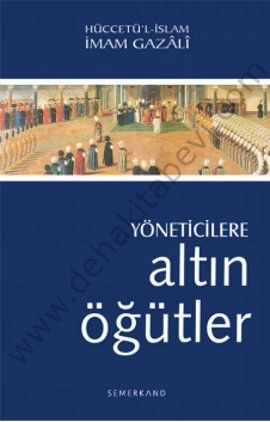 Yöneticilere Altın Öğütler, İmam Gazali