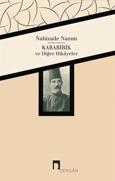 Karabibik ve Diğer Hikayeler, Nabizade Nazım
