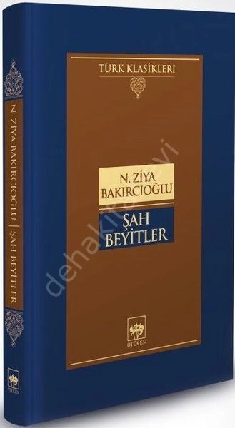 Şah Beyitler, N. Ziya Bakırcıoğlu