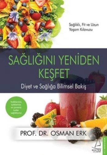 Sağlığını Yeniden Keşfet, Osman Erk