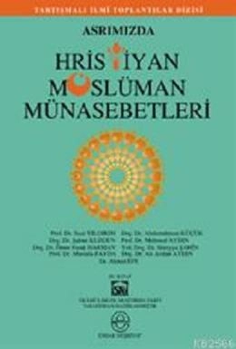 Asrımızda Hristiyan Müslüman Münasebetleri, Heyet