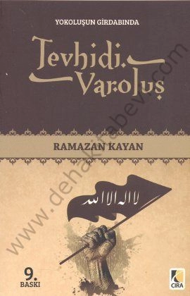 Tevhidi Varoluş, Ramazan Kayan