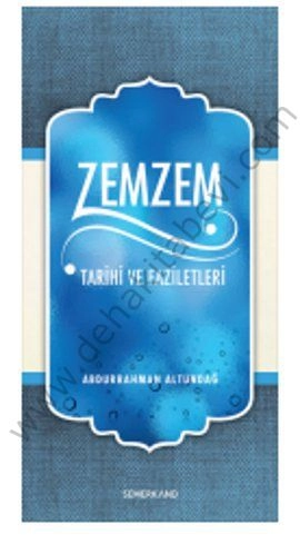 Zemzem Tarihi ve Faziletleri