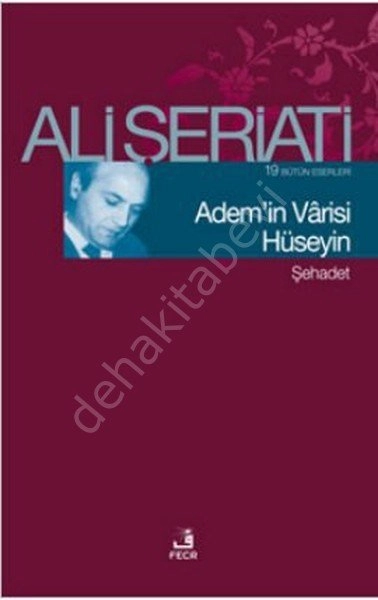 Adem'in Vârisi Hüseyin, Ali Şeriati