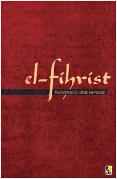 El-Fihrist, Muhammed b. İshak en-Nedim,  Çıra Yayınları