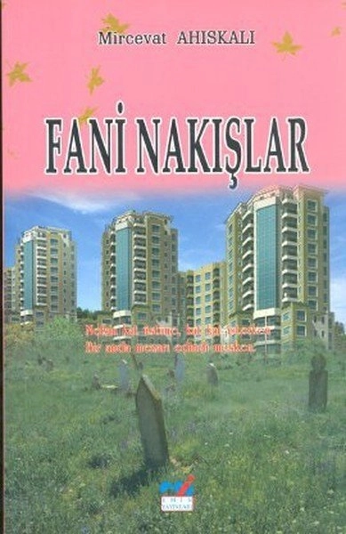 Fani Nakışlar, Emin Yayınları