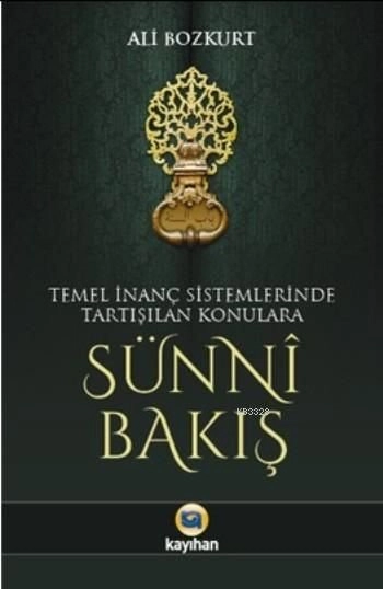 Sünni Bakış, Ali Bozkurt, Kayıhan Yayınları