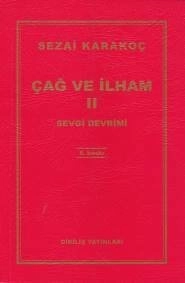 Çağ ve İlham 2 Sevgi Devrimi, Sezai Karakoç