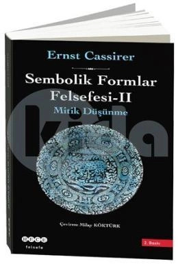 Sembolik Formlar Felsefesi-2 (Mitik Düşünme), Hece Yayınları