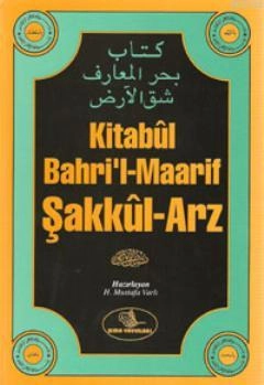 Kitabul Bahril Maarif Şakkul Arz, H. Mustafa Varlı