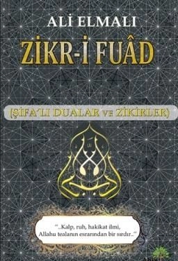 Zikr-i Fuad, Şifalı Dualar ve Zikirler, Ali Elmalı