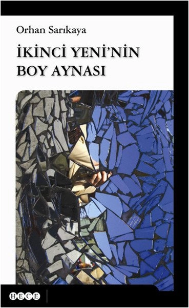 İkinci Yeni'nin Boy Aynası, Hece Yayınları