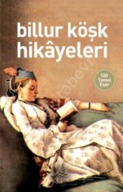 Billur Köşk Hikayeleri (Antik Dünya Klasikleri)