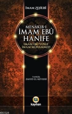Menakıb ı İmam Ebu Hanife, İmam Zehebi