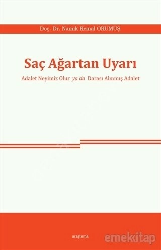 Saç Ağartan Uyarı, Namık Kemal Okumuş