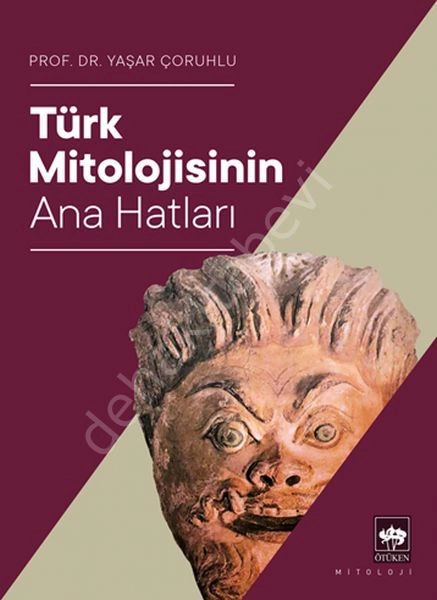 Türk Mitolojisinin Ana Hatları, Yaşar Çoruhlu