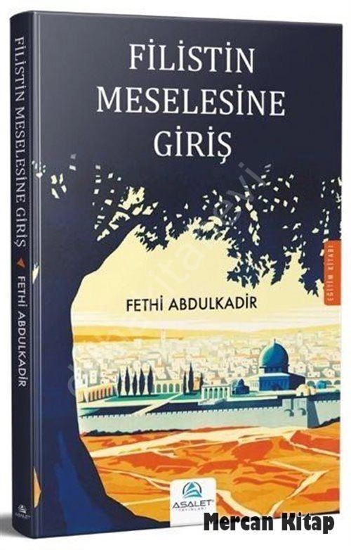 Filistin Meselesine Giriş, Fethi Abdulkadir