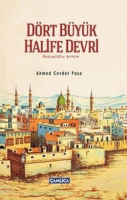 Dört Büyük Halife Devri (Karton Kapak), Ahmed Cevdet Paşa