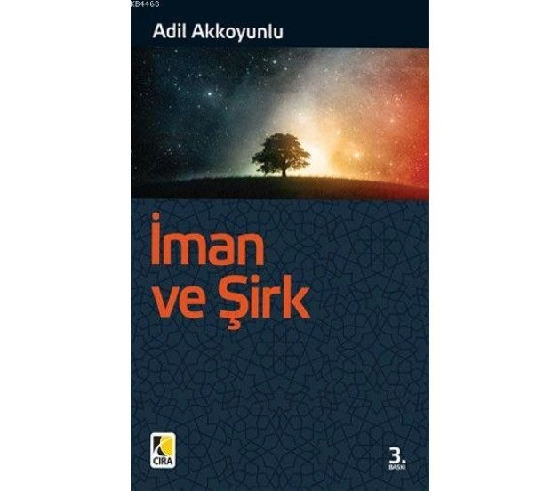 İman ve Şirk, Adil Akkoyunlu