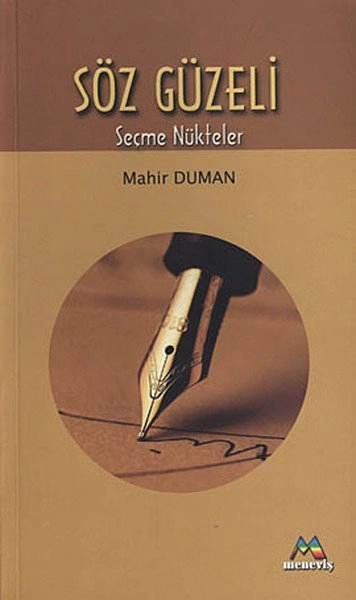 Söz Güzeli, Mahir DUMAN