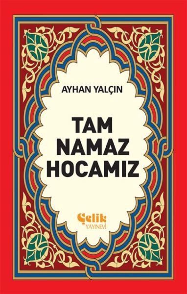 Tam Namaz Hocamız-1. Hamur, Karton Kapak, Ayhan Yalçın