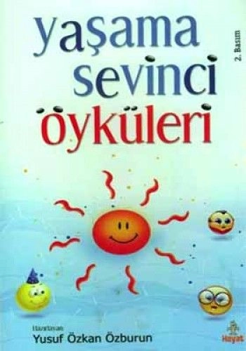 Yaşama Sevinci Öyküleri, Yusuf Özkan Özburun