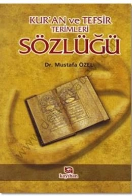 Kur'anı Kerim ve Tefsir Terimleri Sözlüğü