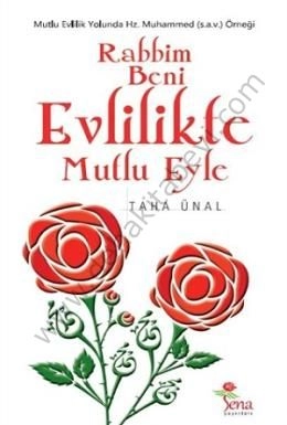 Rabbim Beni Evlilikte Mutlu Eyle, Taha Ünal, Sena Yayınları