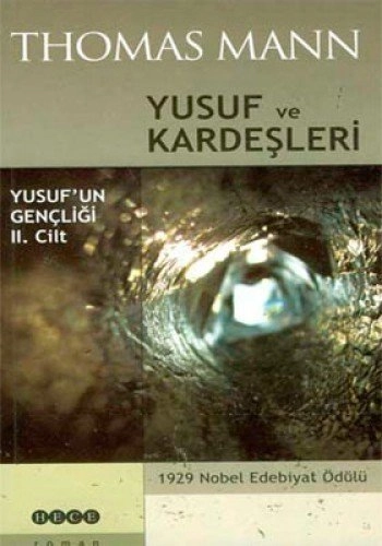 Yusuf Ve Kardeşleri Yusuf’un Gençliği 2. Cilt, Hece Yayınları