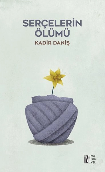 Serçelerin Ölümü, Kadir Daniş