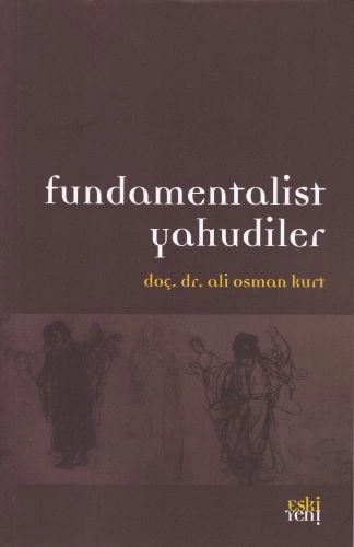 Fundamentalist Yahudiler, Ali Osman Kurt