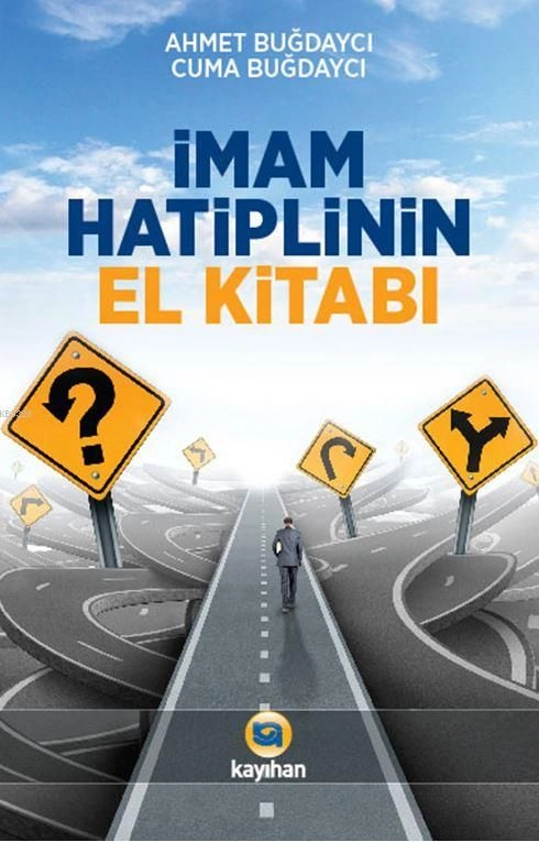 İmam Hatiplinin El Kitabı, Ahmet Buğdaycı, Kayıhan Yayınları