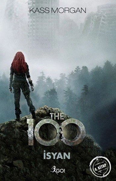 The 100 İsyan 4. Kitap, Kass Morgan