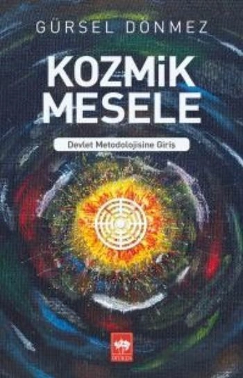 Kozmik Mesele, Gürsel Dönmez