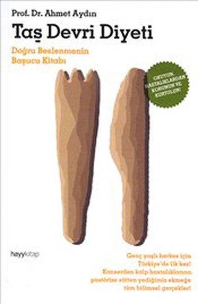 Taş Devri Diyeti  Hastalıklara Karşı Korunma Kalkanı, Prof. Dr. Ahmet Aydın