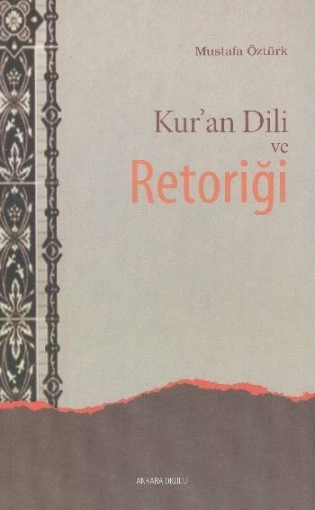 Kur’an Dili Ve Retoriği, Ankara Okulu Yayınları