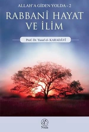 Rabbani Hayat Ve İlim; Allah´A Giden Yolda - 2, Nida Yayıncılık