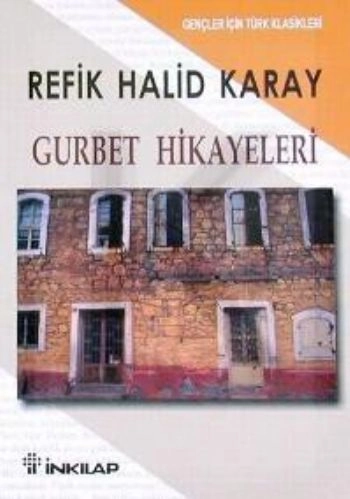 Gurbet Hikayeleri, Gençler İçin, Refik Halid Karay