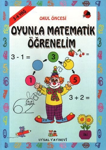 Oyunla Matematik Öğrenelim (3-4 yaş) Kod:184, Uysal Yayınları