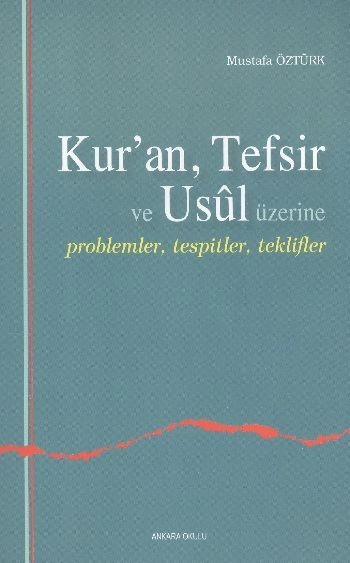 Kuran Tefsir Ve Usul Üzerine, Ankara Okulu Yayınları