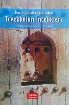 Tevekkülün İncelikleri, İbn Ataullah el İskenderi