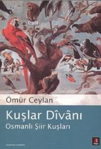 Kuşlar Divanı, Ömür Ceylan