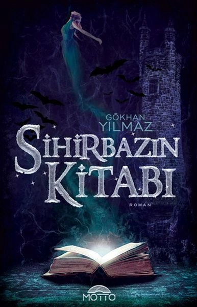 Sihirbazın Kitabı, Gökhan Yılmaz