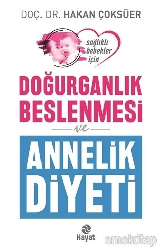 Doğurganlık Beslenmesi ve Annelik Diyeti