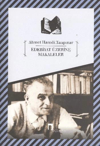 Edebiyat Üzerine Makaleler, Ahmet Hamdi Tanpınar