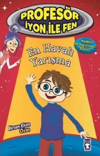 En Havalı Yarışma -  Profesör İyon İle Fen 1, Birsen Ekim Özen