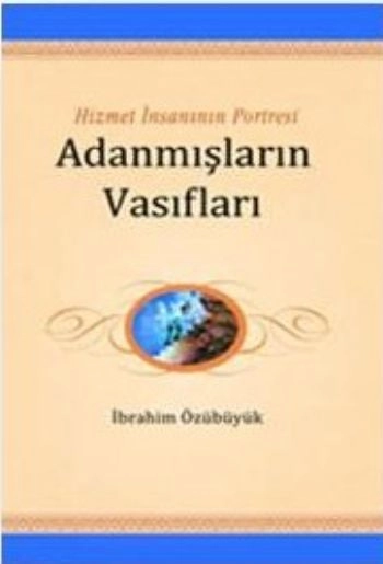 Adanmışların Vasıfları, İbrahim Özübüyük, Işık Yayınları