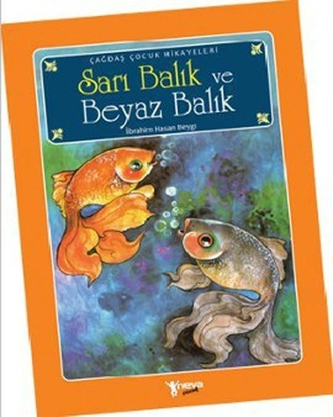 Sarı Balık Ve Beyaz Balık, Neva Yayınları